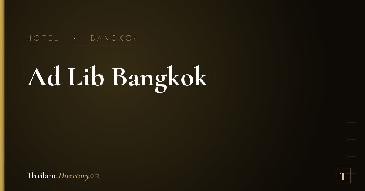 Ad Lib Bangkok