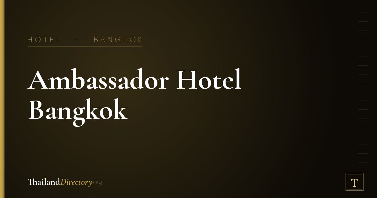 Ambassador Hotel Bangkok