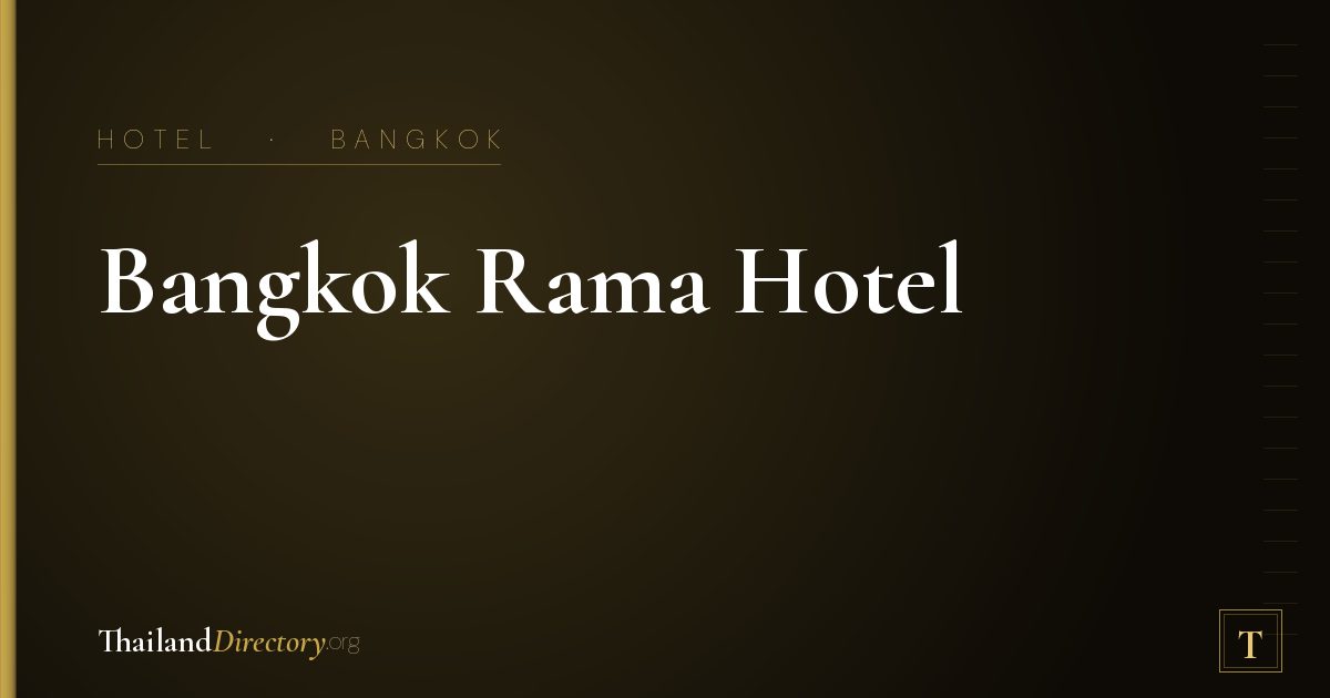 Bangkok Rama Hotel