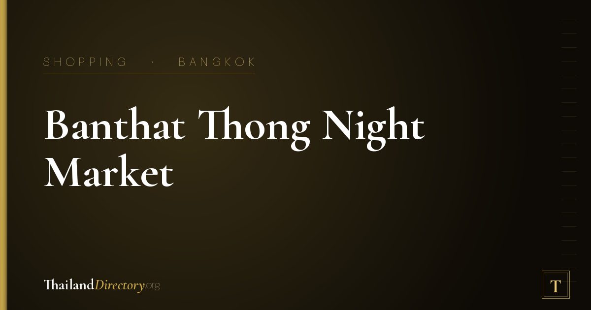 Banthat Thong Night Market