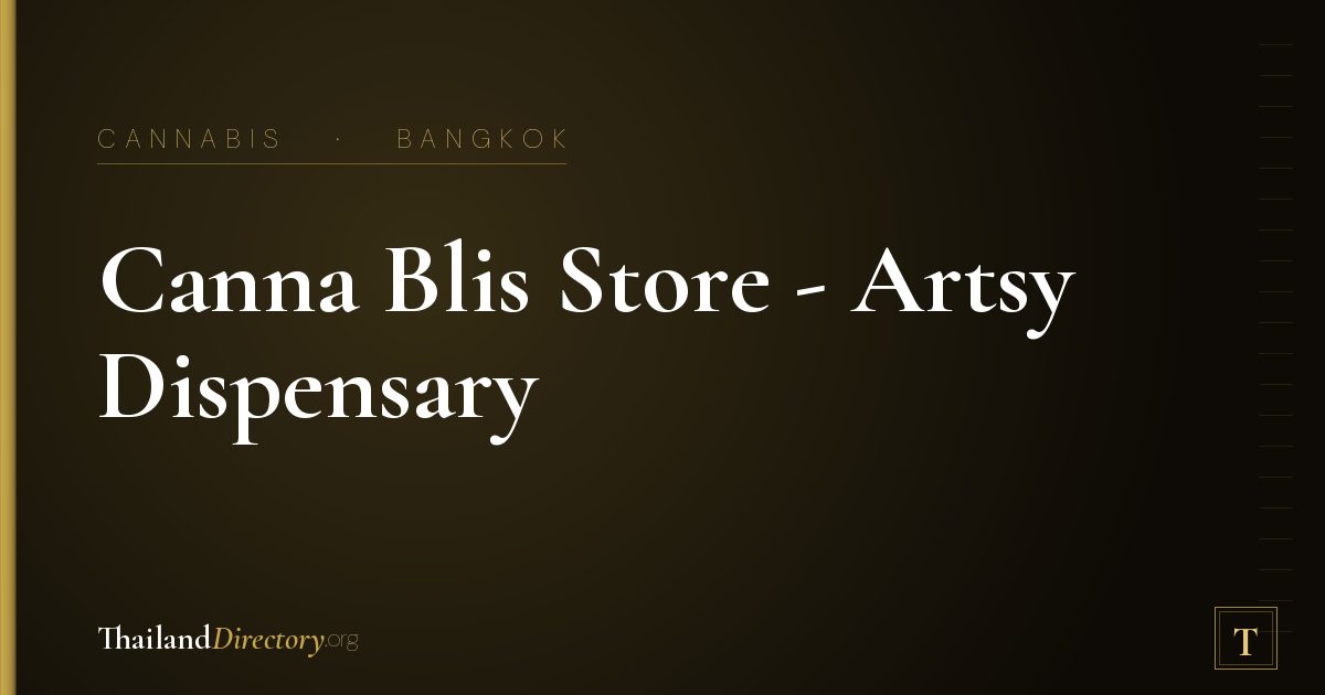 Canna Blis Store - Artsy Dispensary & More