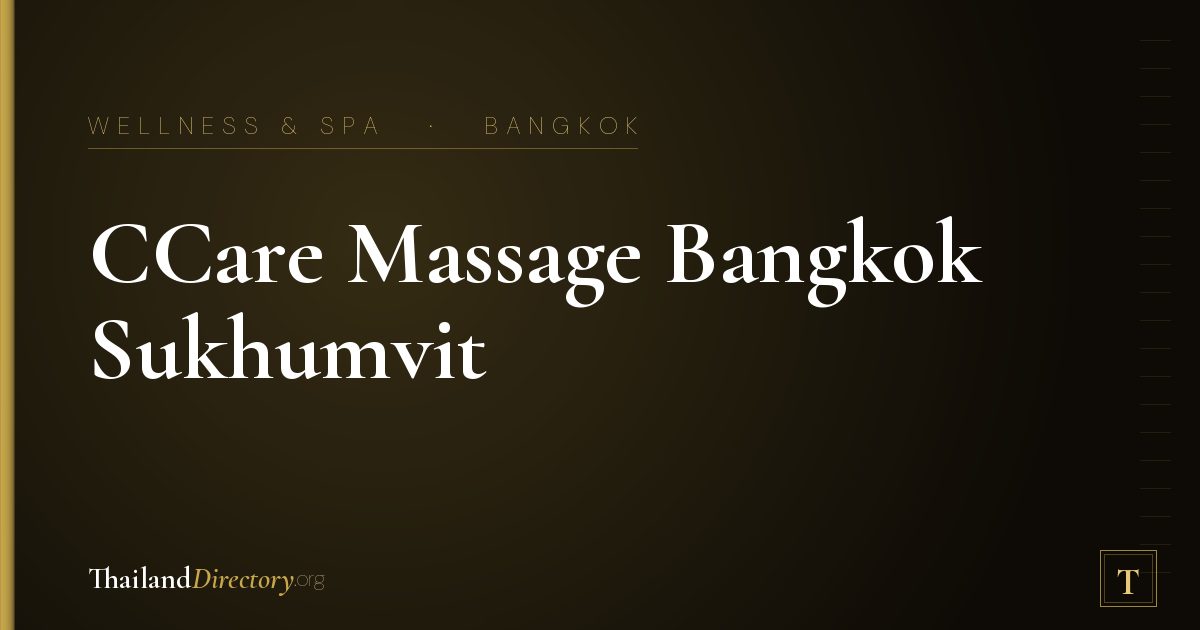CCare Massage Bangkok Sukhumvit 11