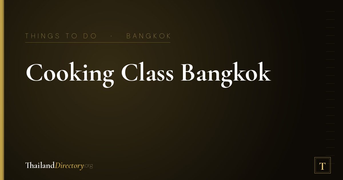 Cooking Class Bangkok