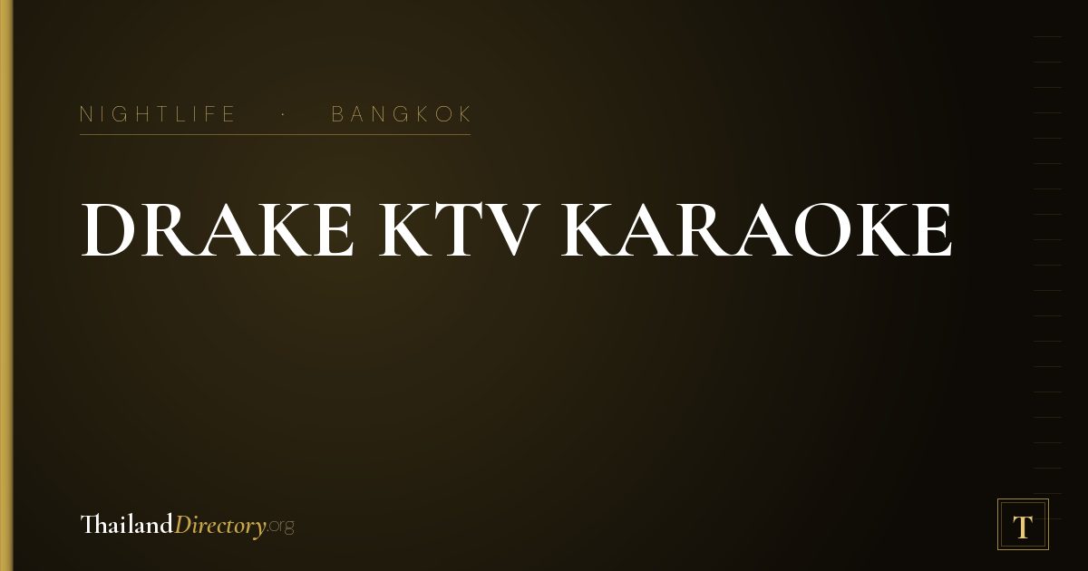 DRAKE KTV KARAOKE