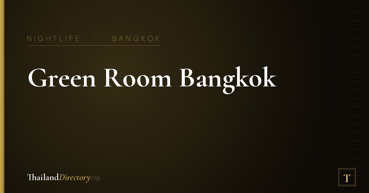 Green Room Bangkok