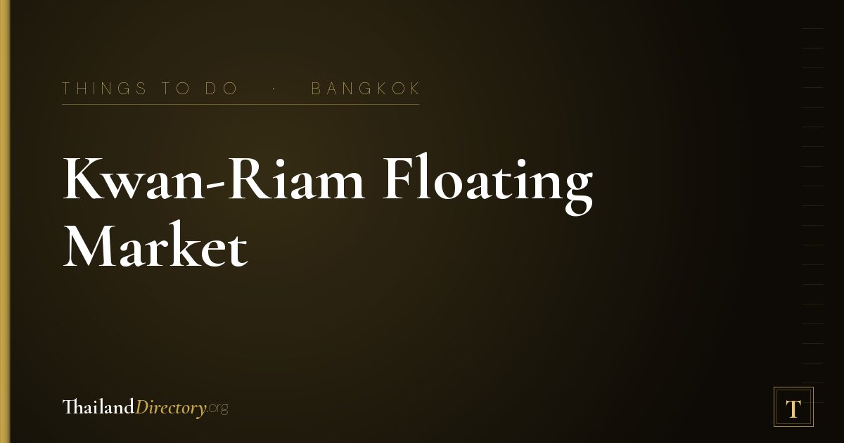 Kwan-Riam Floating Market