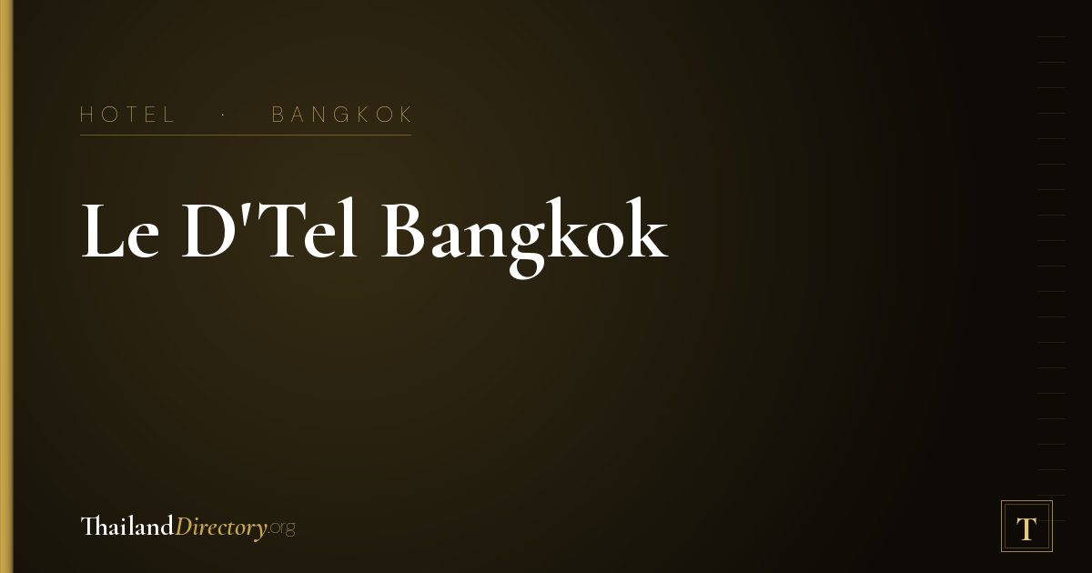 Le D'Tel Bangkok