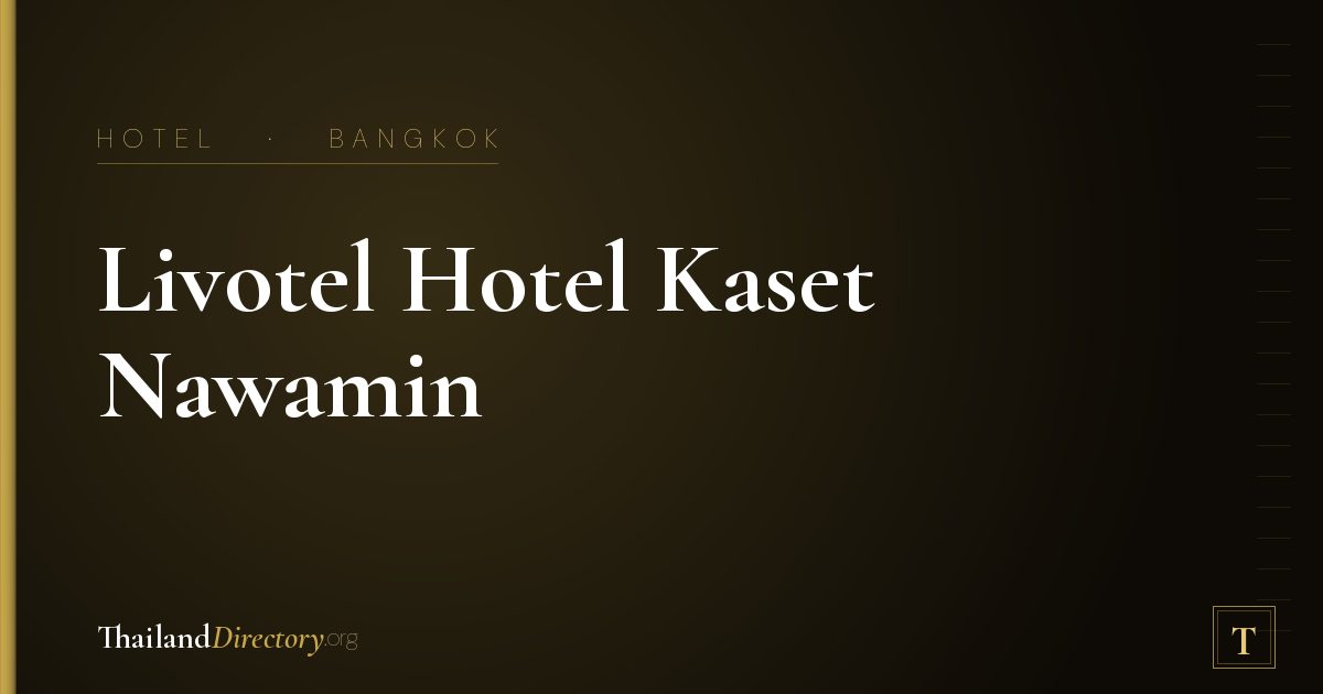 Livotel Hotel Kaset Nawamin Bangkok