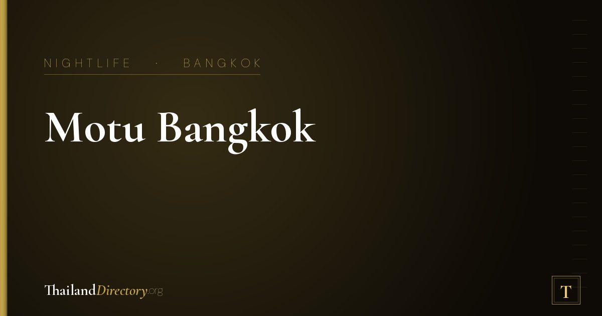 Motu Bangkok
