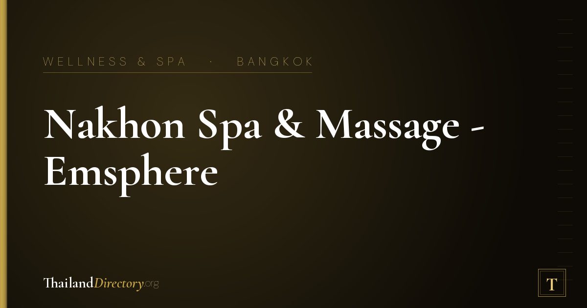 Nakhon Spa & Massage - Emsphere