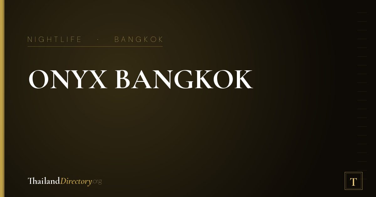 ONYX BANGKOK