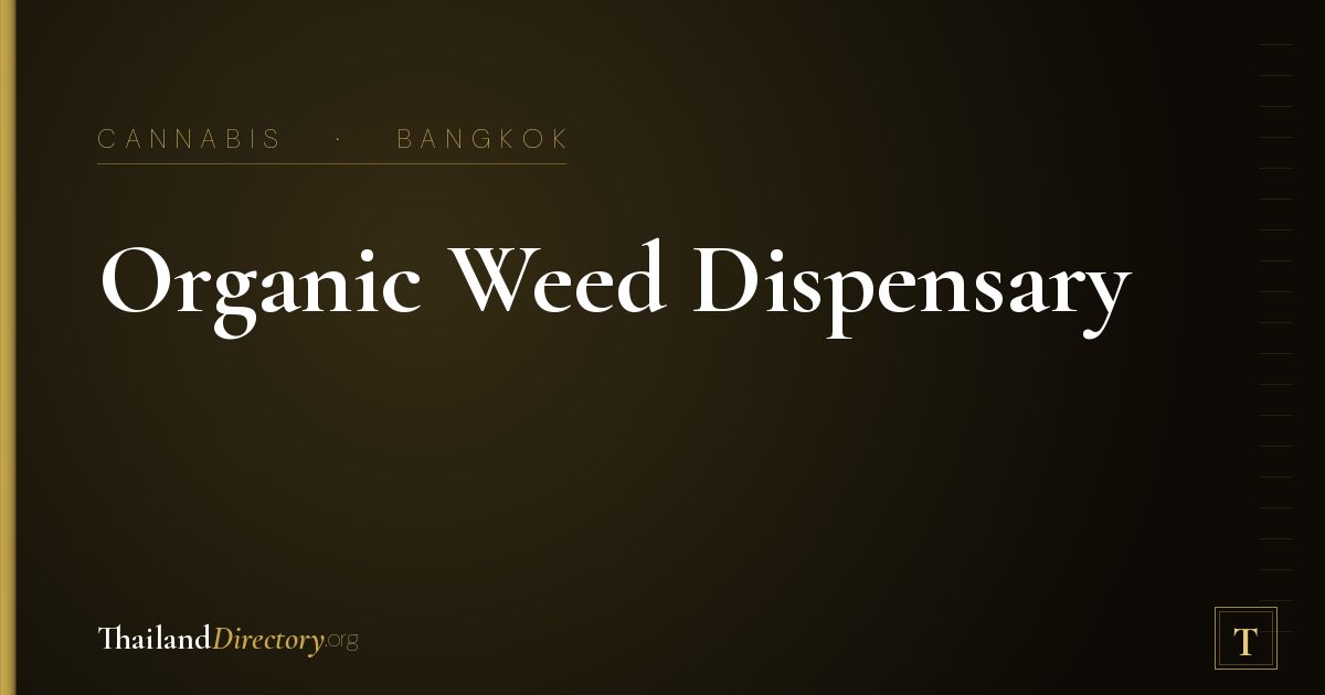 Organic Weed Dispensary