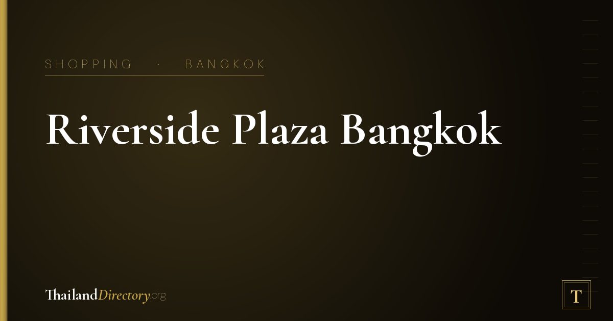 Riverside Plaza Bangkok