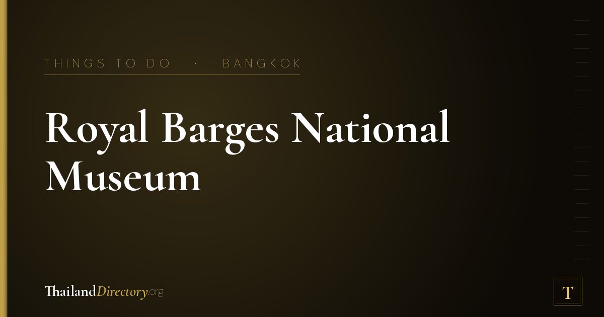 Royal Barges National Museum