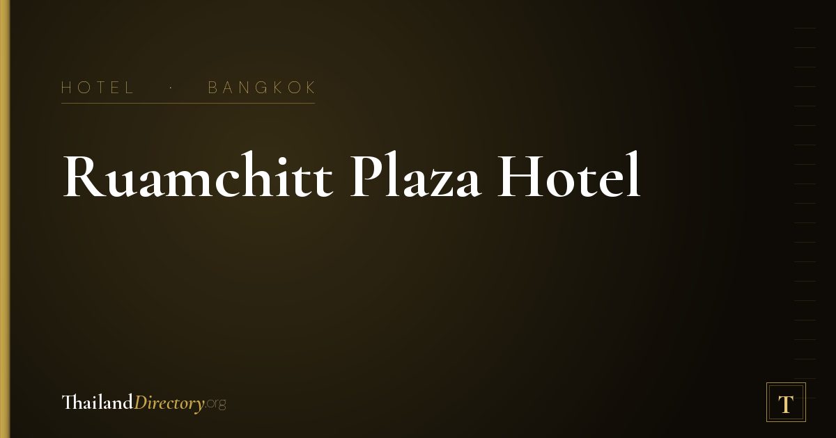Ruamchitt Plaza Hotel