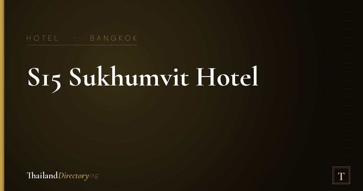 S15 Sukhumvit Hotel