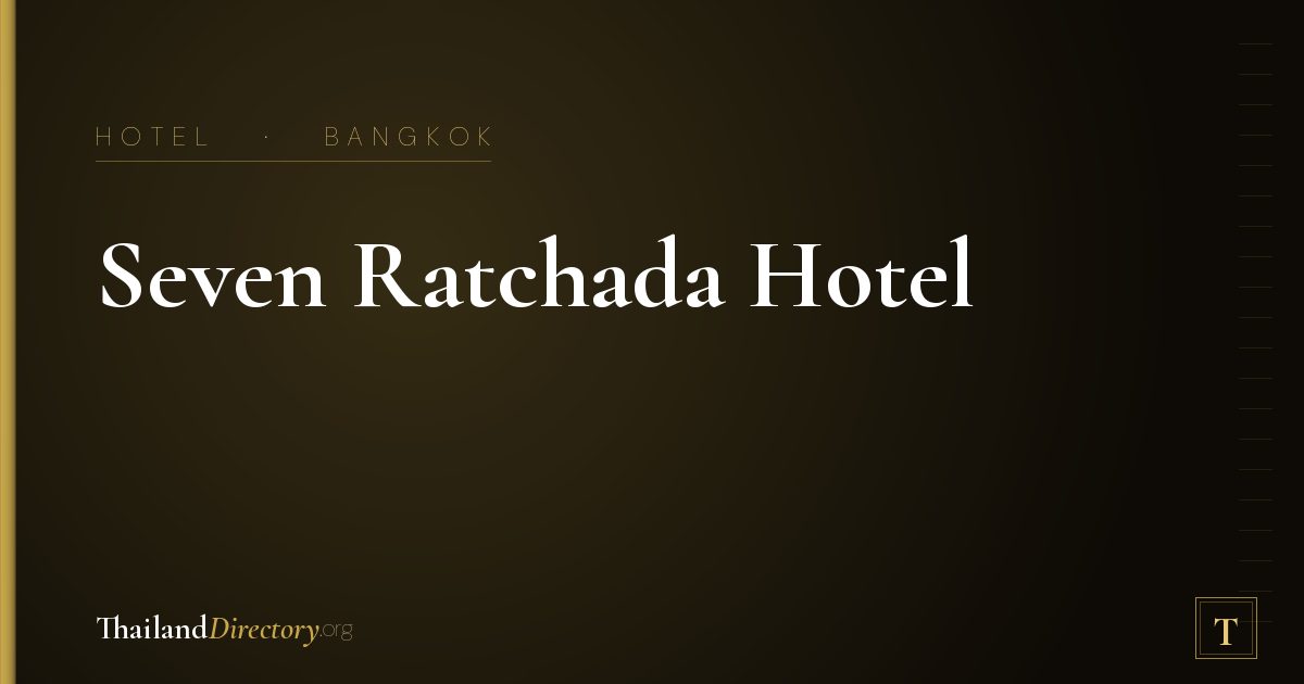 Seven Ratchada Hotel