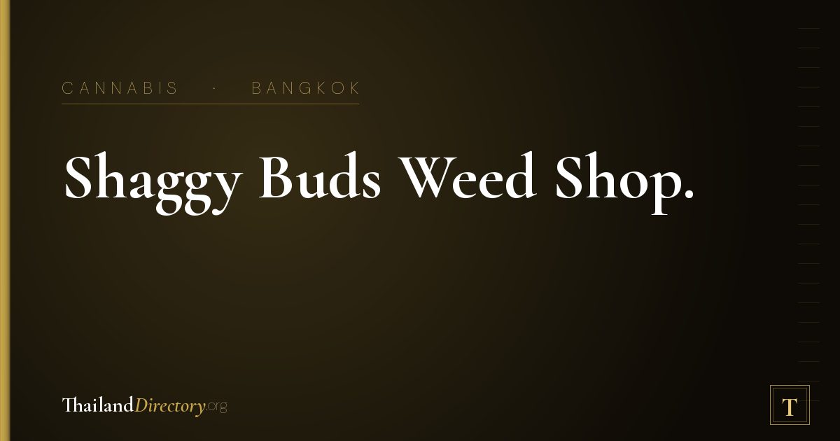 Shaggy Buds Weed Shop.