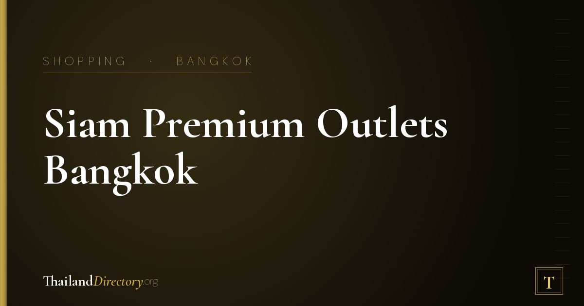 Siam Premium Outlets Bangkok