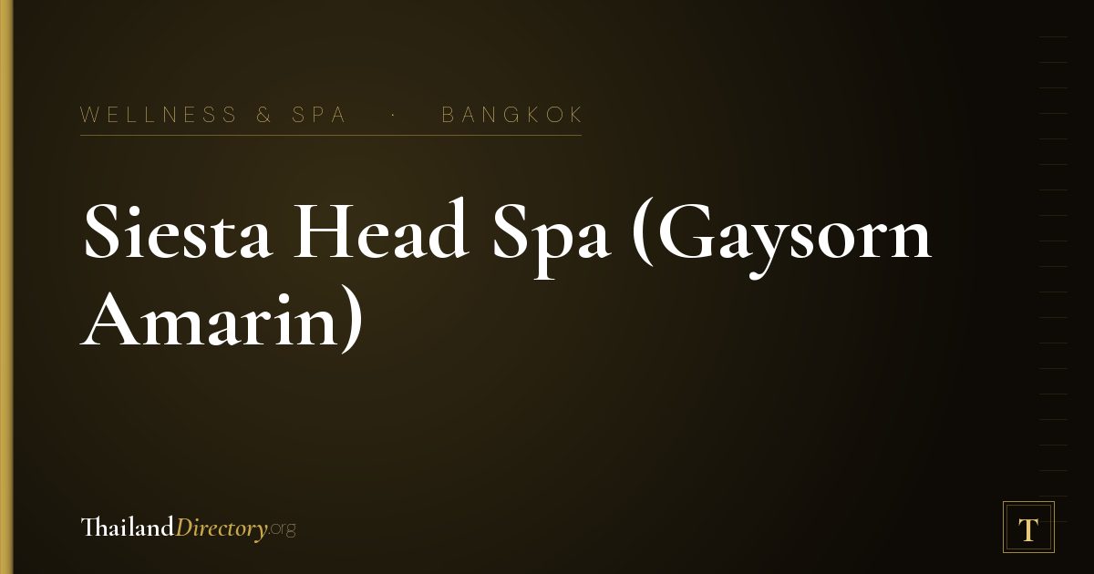 Siesta Head Spa (Gaysorn Amarin)