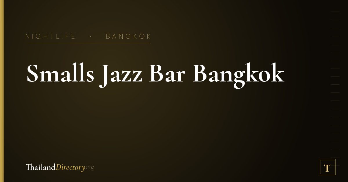 Smalls Jazz Bar Bangkok