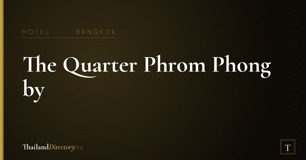 The Quarter Phrom Phong by UHG