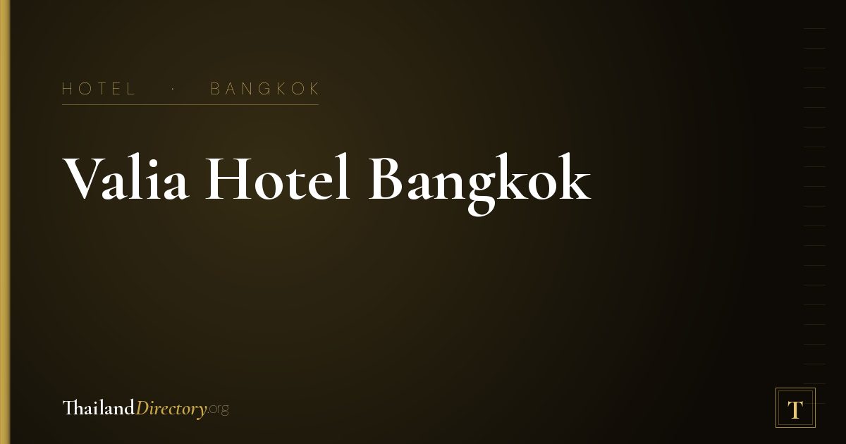Valia Hotel Bangkok