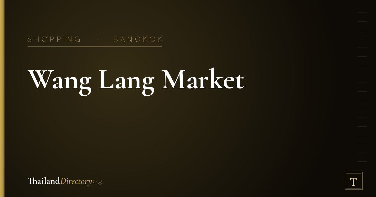 Wang Lang Market