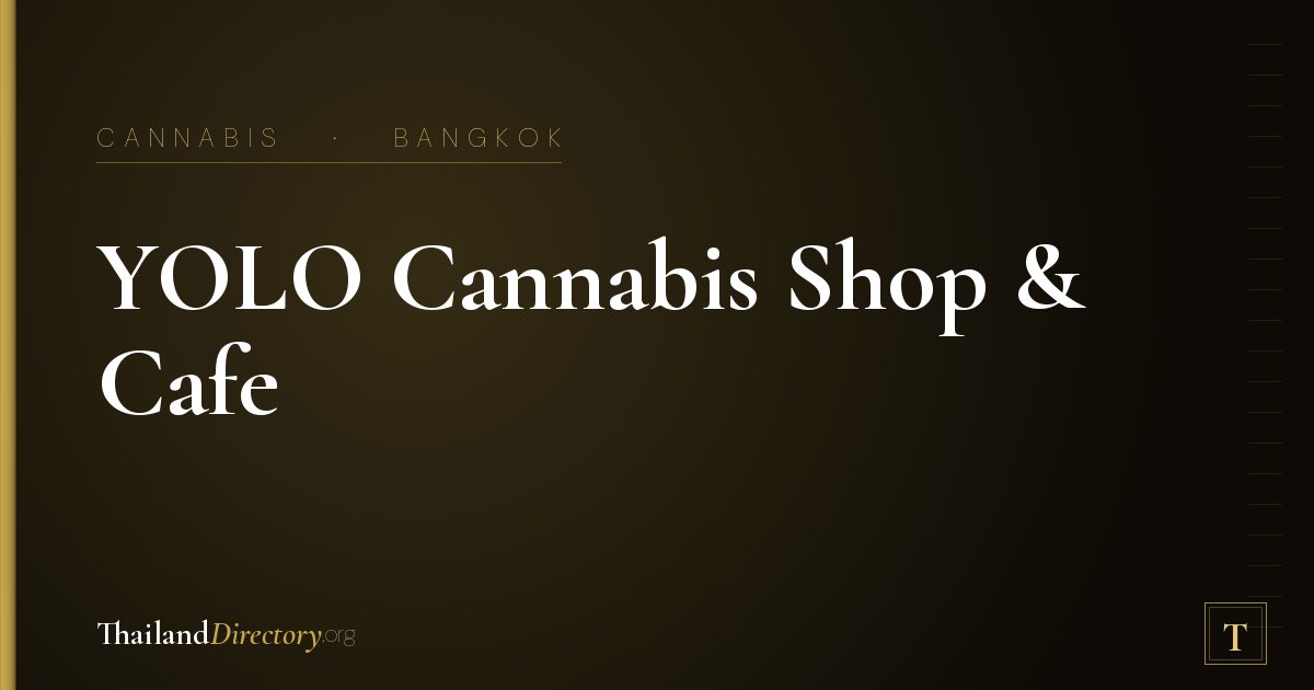 YOLO Cannabis Shop & Cafe Bangrak